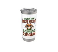 Wenn Ihr Mich Sucht Ich Bin Bei Den Ziegen Capra Capre Bicchiere termico in acciaio inox doppia parete
