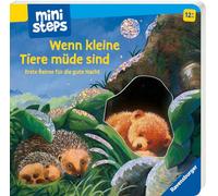 Wenn kleine Tiere mude sind: Erste Reime für die gute Nacht. Ab 12 Monaten
