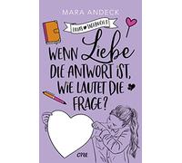 Wenn Liebe die Antwort ist, wie lautet die Frage?: Tagebuchroman übers Erwachsenwerden und diie erste große Liebe: 3