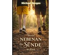 Wenn nebenan die Sünde wohnt