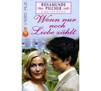 Wenn nur noch Liebe zählt - Rosamunde Pilcher