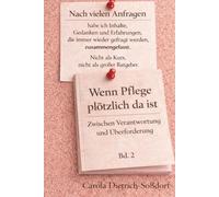 Wenn Pflege plötzlich da ist: Zwischen Verantwortung und Überforderung