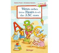 Wenn sieben kleine Hasen durch das ABC rasen: Lesestarter. 1. Lesestufe