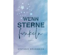 Wenn Sterne funkeln: Liebesroman