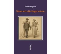 Wenn wir alle Engel wären: 3
