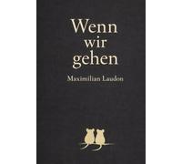 Wenn wir gehen
