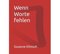Wenn Worte fehlen