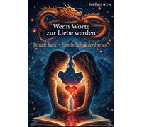 Wenn Worte zur Liebe werden: Petra & Xueli Eine Seilschaft der Herzen