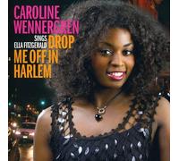 WENNERGREN, CAROLINE - DROP ME OFF IN HARLEM