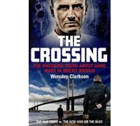 Wensley Clarkson The Crossing (Tascabile)