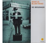 WENTUS BLUES BAND - NO BEGINNER