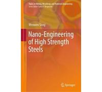 Wenwen Song Nano-Engineering of High Strength Steels (Copertina rigida)