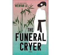 Wenyan Lu The Funeral Cryer (Copertina rigida)