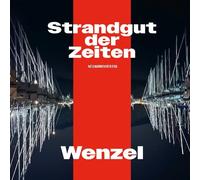 Wenzel Strandgut der Zeiten (CD)