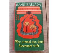 Wer einmal aus dem Blechnapf frisst.
