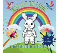 Wer hat die Farbe vom Osterhasen versteckt?