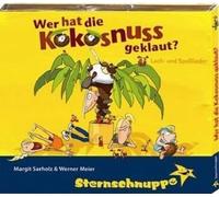 Sternschnuppe - Wer hat die Kokosnuss geklaut?: 12 bekannte Lach- und Spaßlieder