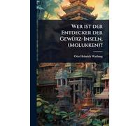 Wer ist der Entdecker der GewÃ1/4rz-Inseln, (Molukken)?