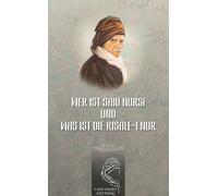 Wer ist Said Nursi und was ist die Risale-i Nur