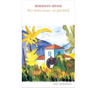 Wer lieben kann ist glucklich: Über die Liebe: 2855