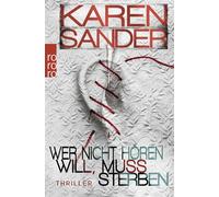 Wer nicht hören will, muss sterben: Thriller: 2