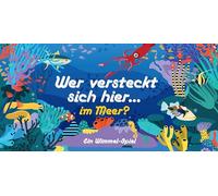 Wer versteckt sich hier ... im Meer? Ein Wimmel-Spiel