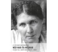 Wer war Ita Wegman: Kämpfe und Konflikte • 1924 bis 1943 • Band 3: E (Tascabile)