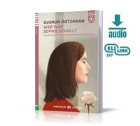 Wer War Sophie Scholl? Mittelstufe B1 + download