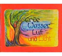 Wera Bockemühl Erde, Wasser, Luft und Licht: Ein Drehbilderbu (Copertina rigida)