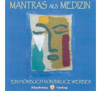 Werber, Bruce: Mantras Als Medizin (cd)