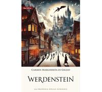 Werdenstein. La profezia dello scrigno. Ediz. speciale