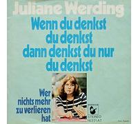 WERDING, Juliane - Wenn du denkst du denkst dann denkst du nur du denkst / Wer nichts mehr zu verlieren hat / 16 221 AT