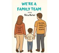 We're a Family Team: Helping Hands, Happy Hearts