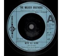 We're All Alone - Walker Brothers 7" 45
