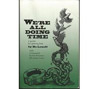 We're All Doing Time