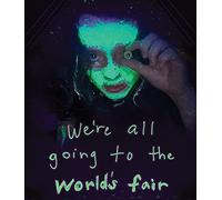 We're All Going to the World's Fair