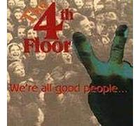 4th Floor - We're All Good People