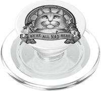 We're All Mad Here - Cheshire Cat - Alice in Wonderland PopSockets PopGrip per MagSafe