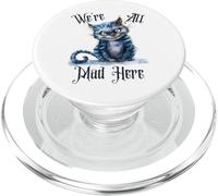 We're all Mad Here Cheshire Cat Alice Wonderland Libro per bambini PopSockets PopGrip per MagSafe