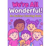 We're All Wonderful: An Autism Coloring Book