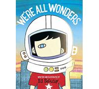 Were All Wonders: tekst en illustraties R.J. Palacio
