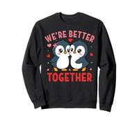 We're Better Together Penguin Couple Valentine's Day Felpa