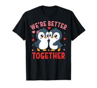 We're Better Together Penguin Couple Valentine's Day Maglietta