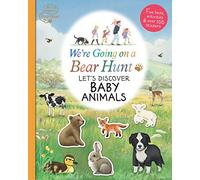 We're Going on a Bear Hunt: Let's Discover Baby Animals