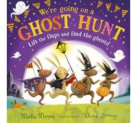 We're Going on a Ghost Hunt: The perfect gift for Halloween (The Bunnies of Hoppity Hill)