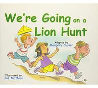 We're Going on a Lion Hunt