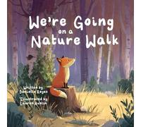 We're Going on a Nature Walk