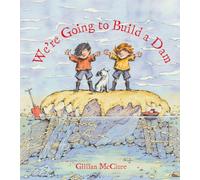 We're Going to Build a Dam