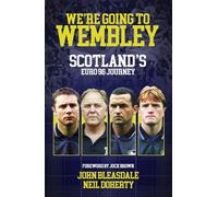 John Bleasdale Neil Doherty We're Going to Wembley (Copertina rigida)