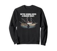 We're Gonna Need A Bigger Boat Funny Shark Meme Fisherman Felpa